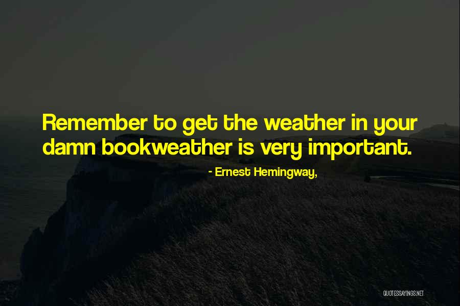 Writing Ernest Hemingway Quotes By Ernest Hemingway,