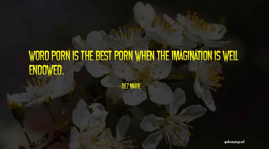 Writing Erotica Quotes By Dez Marie Writing Erotica Quotes By Dez Marie