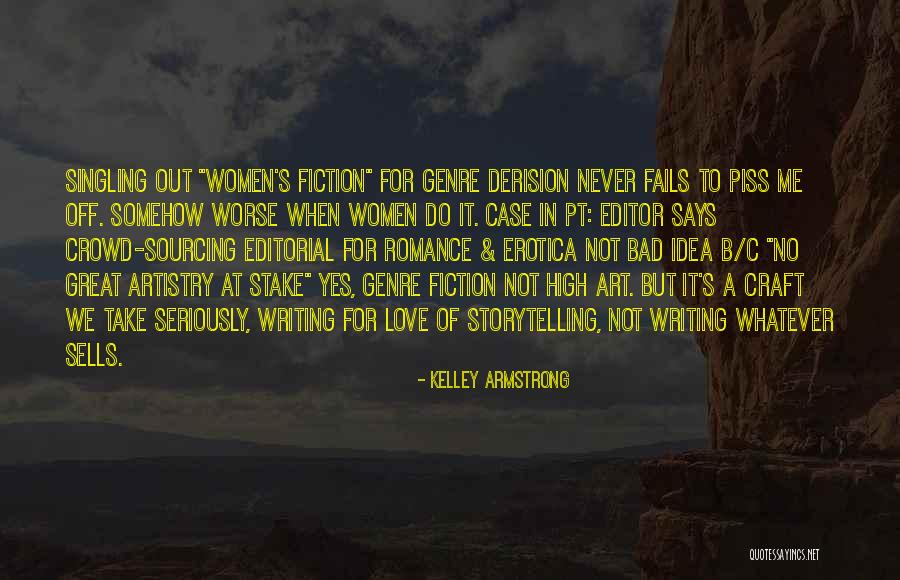 Writing Erotica Quotes By Kelley Armstrong Writing Erotica Quotes By Kelley Armstrong