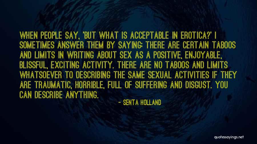 Writing Erotica Quotes By Senta Holland Writing Erotica Quotes By Senta Holland