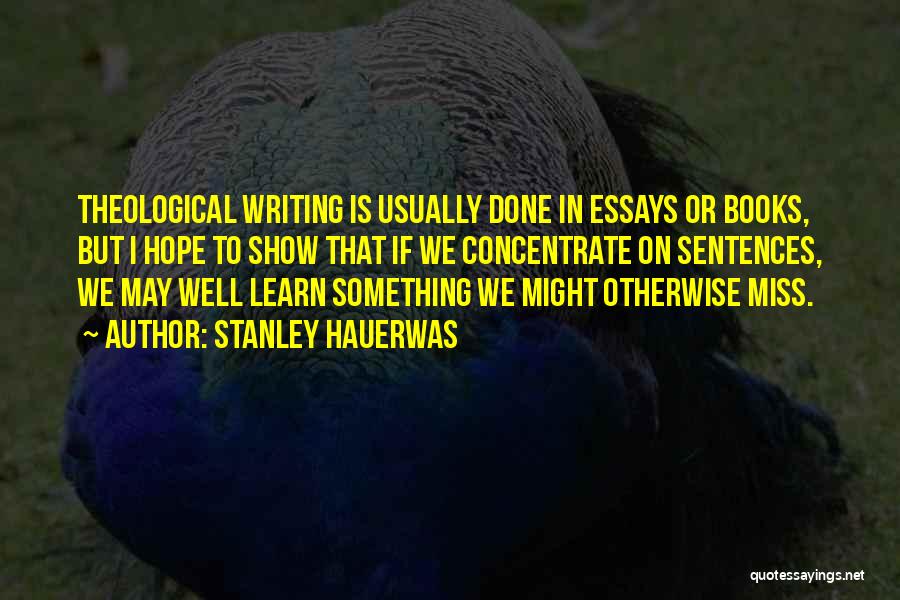 Writing Essays On Quotes By Stanley Hauerwas