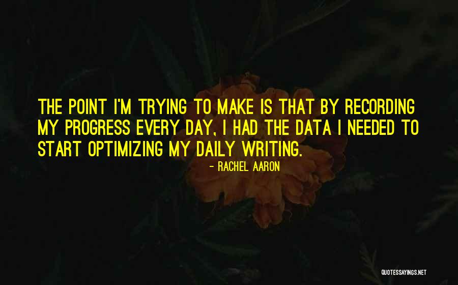 Writing Every Day Quotes By Rachel Aaron