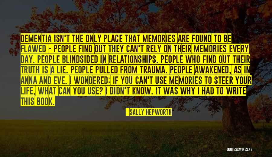 Writing Every Day Quotes By Sally Hepworth