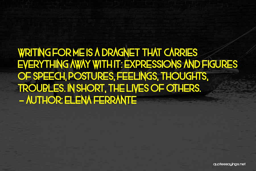 Writing Expression Quotes By Elena Ferrante