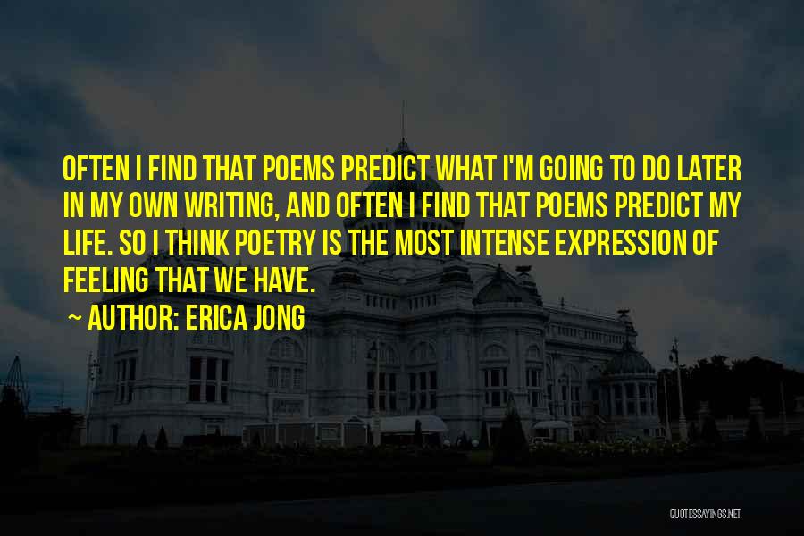 Writing Expression Quotes By Erica Jong