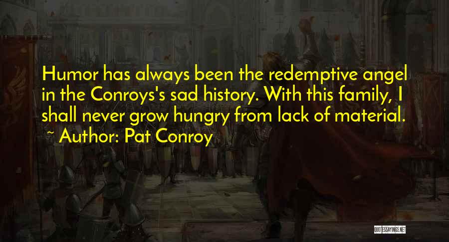 Writing Family History Quotes By Pat Conroy