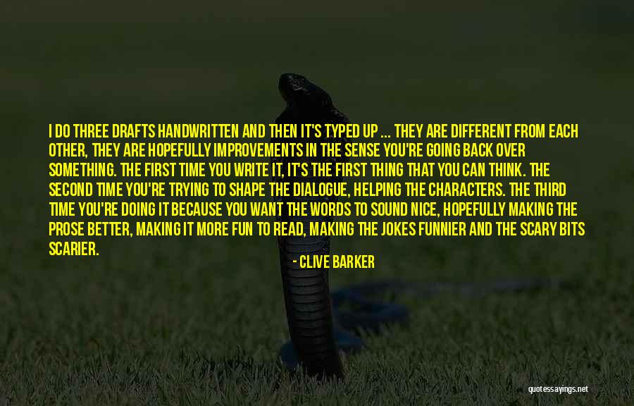Writing First Drafts Quotes By Clive Barker Writing First Drafts Quotes By Clive Barker