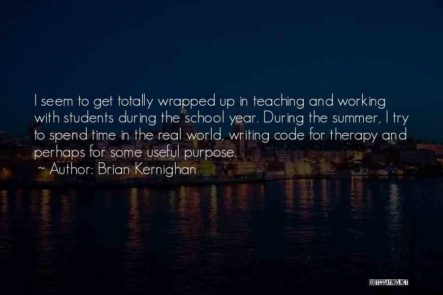 Writing For Students Quotes By Brian Kernighan