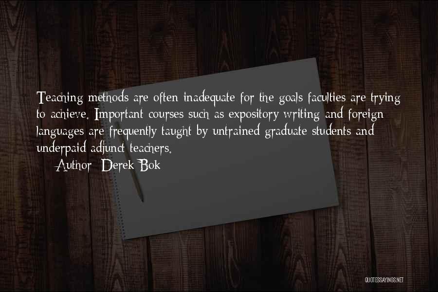 Writing For Students Quotes By Derek Bok