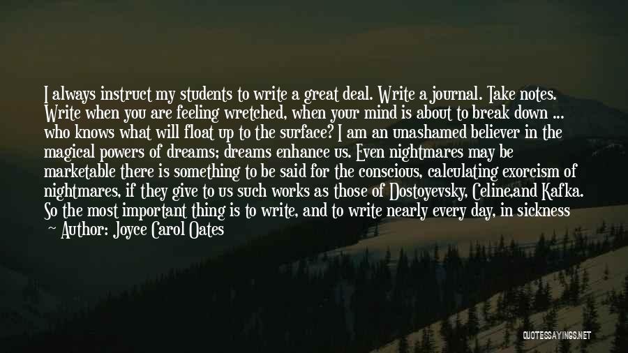 Writing For Students Quotes By Joyce Carol Oates