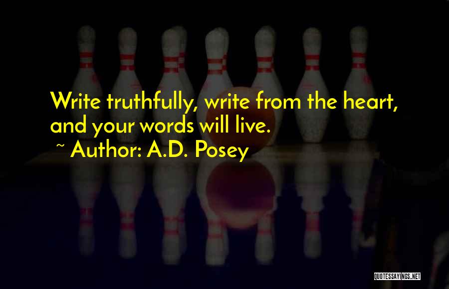 Writing From The Heart Quotes By A.D. Posey