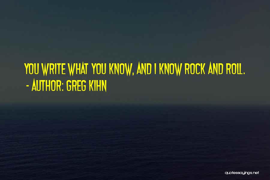 Writing From The Heart Quotes By Greg Kihn