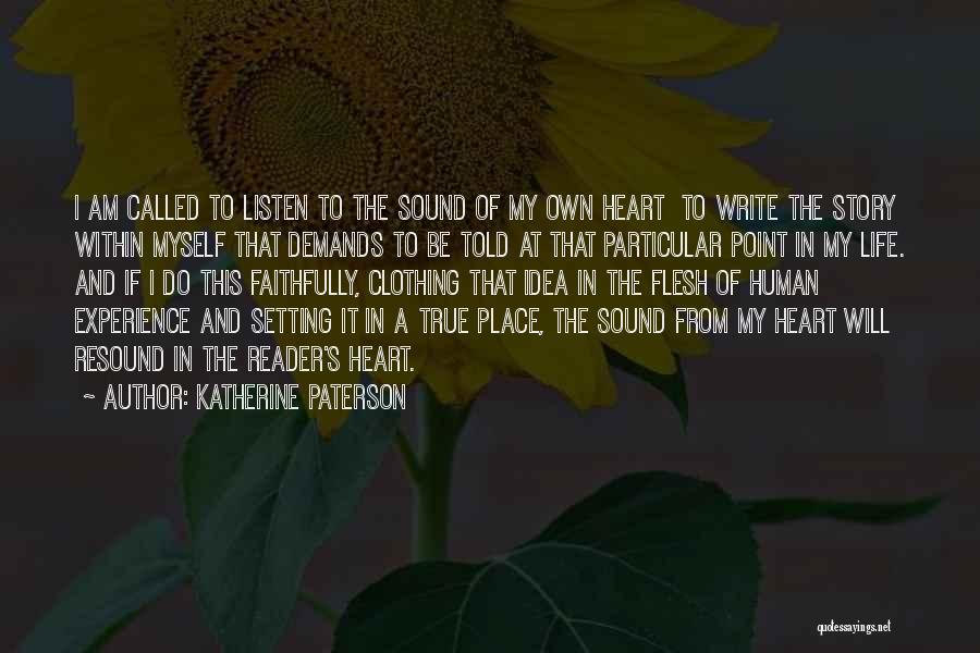Writing From The Heart Quotes By Katherine Paterson