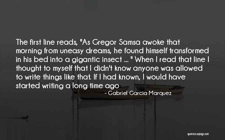 Writing Gabriel Garcia Marquez Quotes By Gabriel Garcia Marquez Writing Gabriel Garcia Marquez Quotes By Gabriel Garcia Marquez