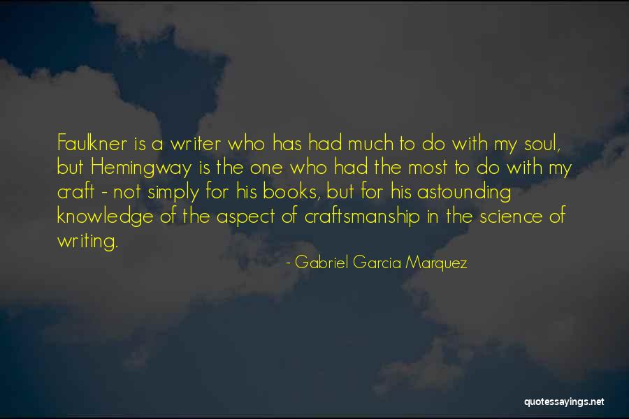 Writing Gabriel Garcia Marquez Quotes By Gabriel Garcia Marquez Writing Gabriel Garcia Marquez Quotes By Gabriel Garcia Marquez