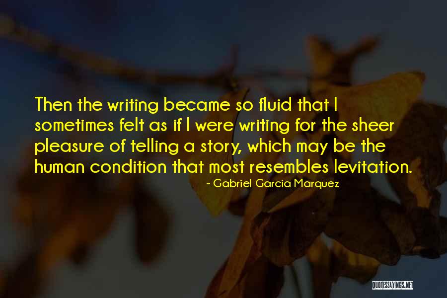 Writing Gabriel Garcia Marquez Quotes By Gabriel Garcia Marquez Writing Gabriel Garcia Marquez Quotes By Gabriel Garcia Marquez