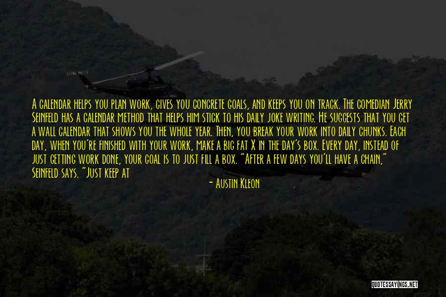 Writing Helps Quotes By Austin Kleon Writing Helps Quotes By Austin Kleon