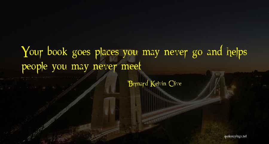 Writing Helps Quotes By Bernard Kelvin Clive Writing Helps Quotes By Bernard Kelvin Clive