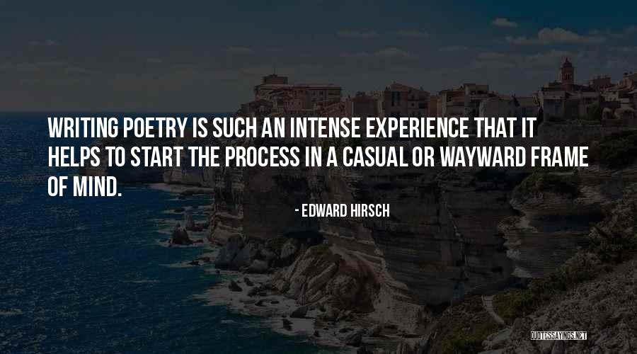 Writing Helps Quotes By Edward Hirsch Writing Helps Quotes By Edward Hirsch
