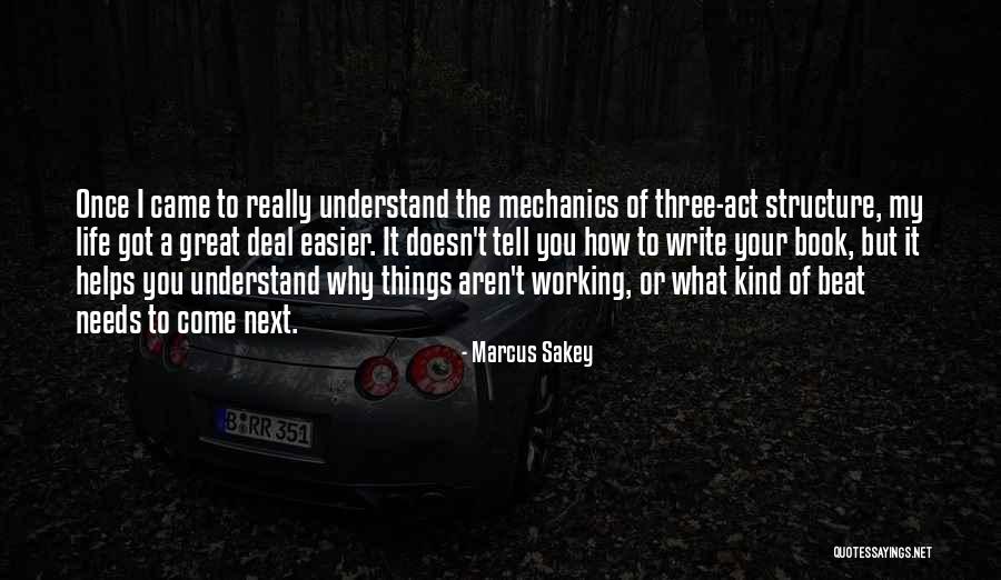 Writing Helps Quotes By Marcus Sakey Writing Helps Quotes By Marcus Sakey