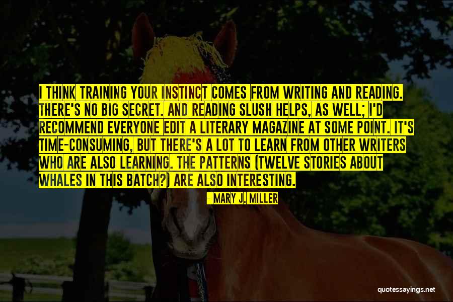 Writing Helps Quotes By Mary J. Miller Writing Helps Quotes By Mary J. Miller