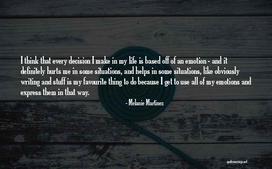 Writing Helps Quotes By Melanie Martinez Writing Helps Quotes By Melanie Martinez