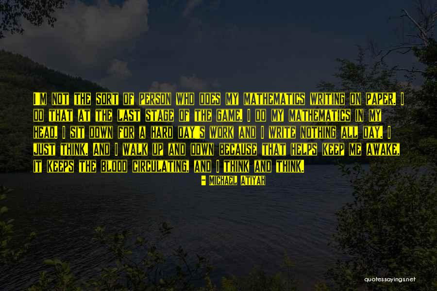 Writing Helps Quotes By Michael Atiyah Writing Helps Quotes By Michael Atiyah