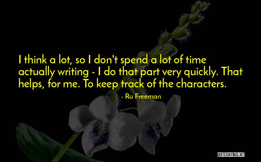 Writing Helps Quotes By Ru Freeman Writing Helps Quotes By Ru Freeman