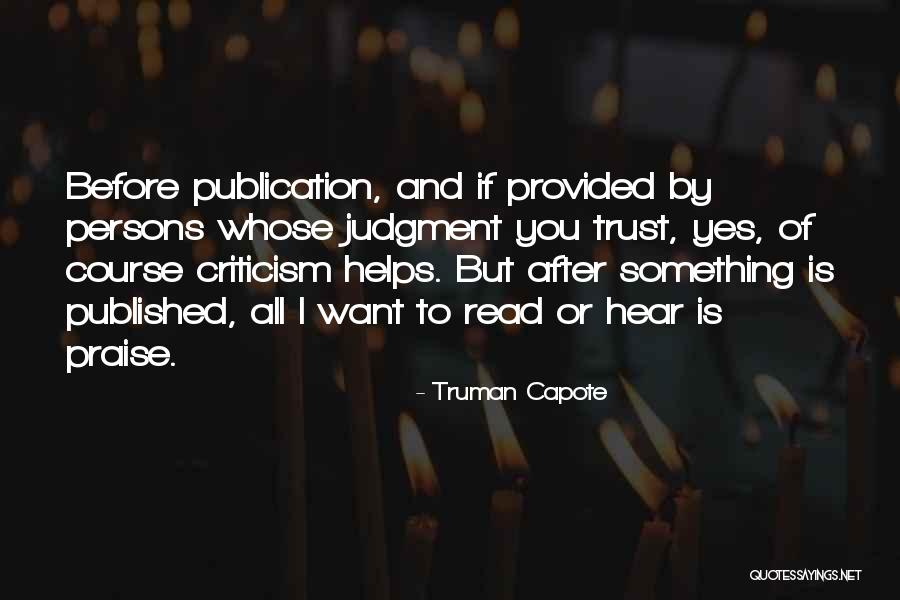 Writing Helps Quotes By Truman Capote Writing Helps Quotes By Truman Capote