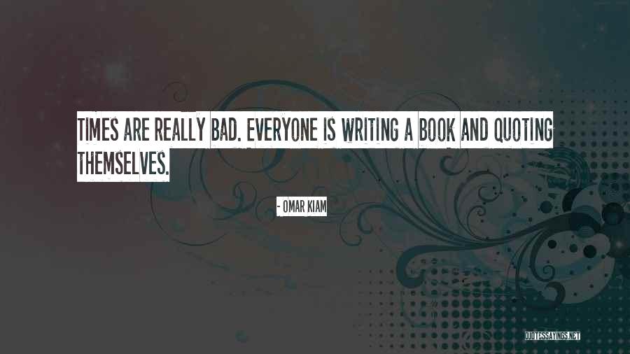 Writing Humor Quotes By Omar Kiam Writing Humor Quotes By Omar Kiam