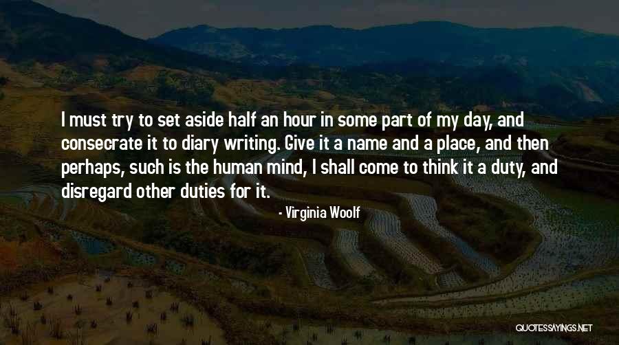 Writing In A Diary Quotes By Virginia Woolf Writing In A Diary Quotes By Virginia Woolf