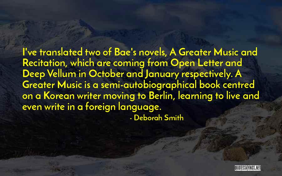 Writing In A Foreign Language Quotes By Deborah Smith Writing In A Foreign Language Quotes By Deborah Smith