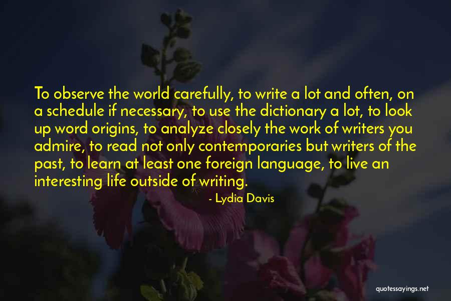 Writing In Foreign Language Quotes By Lydia Davis Writing In Foreign Language Quotes By Lydia Davis