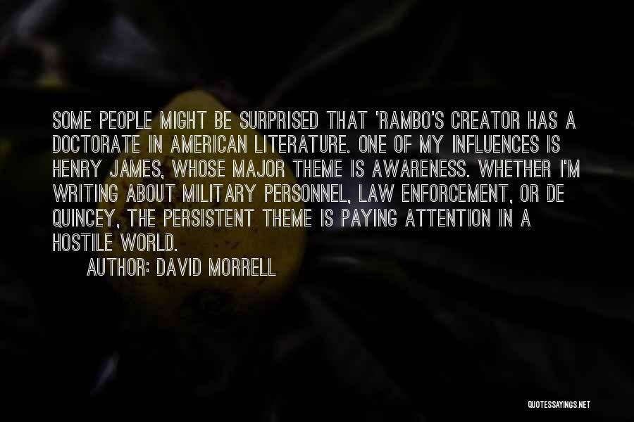 Writing Influences Quotes By David Morrell