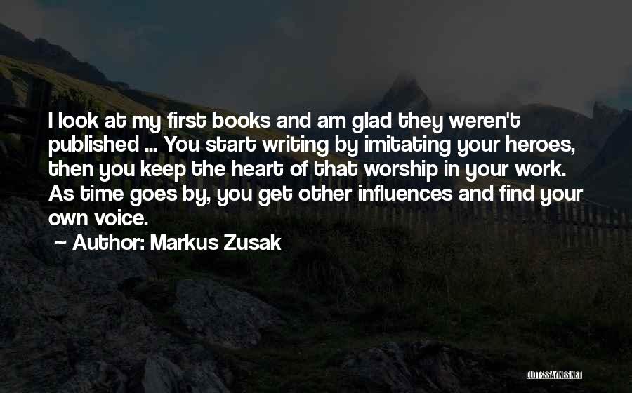 Writing Influences Quotes By Markus Zusak