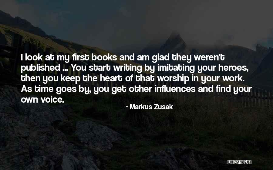 Writing Influences Quotes By Markus Zusak