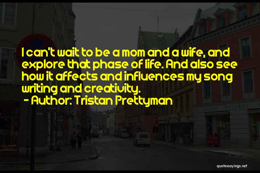 Writing Influences Quotes By Tristan Prettyman