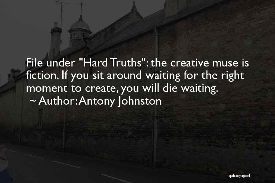 Writing Inspiration Quotes By Antony Johnston