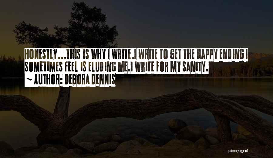 Writing Inspiration Quotes By Debora Dennis