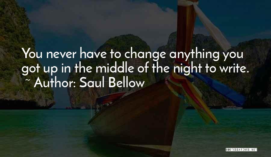 Writing Inspiration Quotes By Saul Bellow