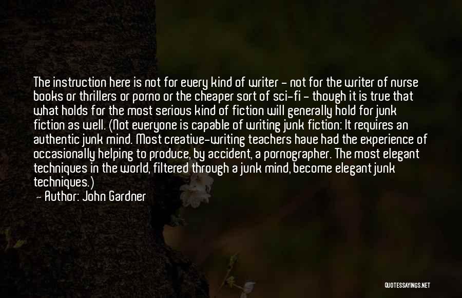 Writing Instruction Quotes By John Gardner