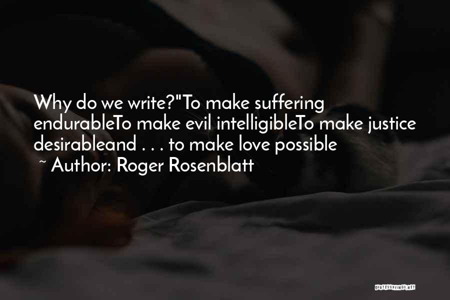 Writing Instruction Quotes By Roger Rosenblatt