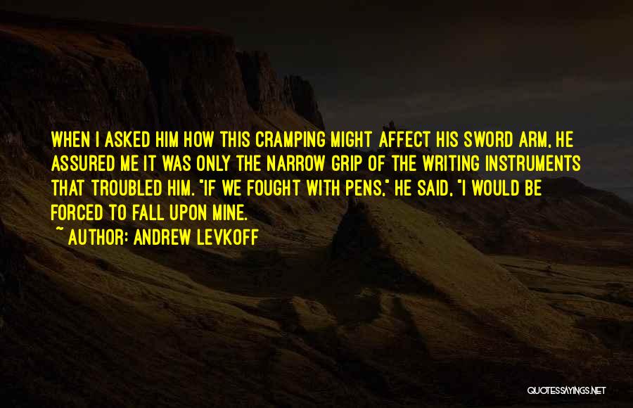 Writing Instruments Quotes By Andrew Levkoff