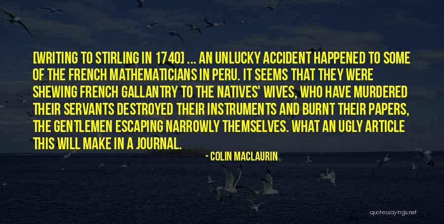 Writing Instruments Quotes By Colin Maclaurin