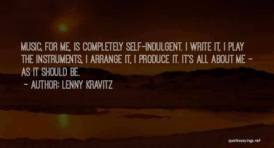 Writing Instruments Quotes By Lenny Kravitz