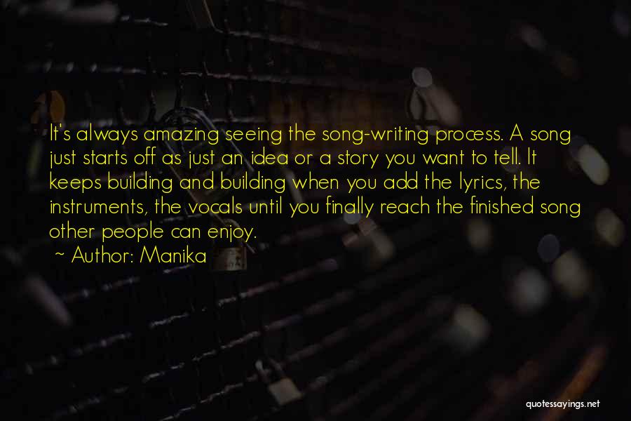 Writing Instruments Quotes By Manika