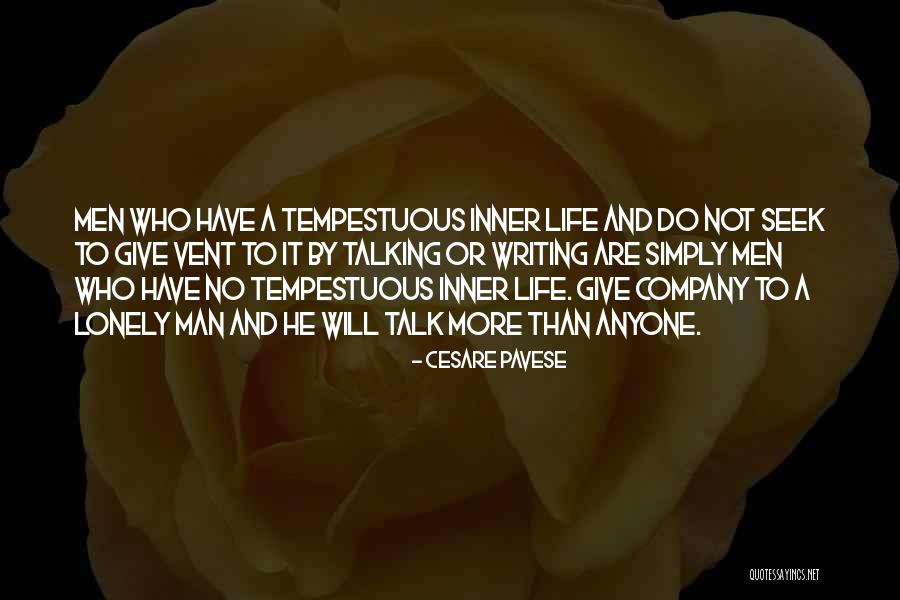 Writing Is A Lonely Life Quotes By Cesare Pavese Writing Is A Lonely Life Quotes By Cesare Pavese