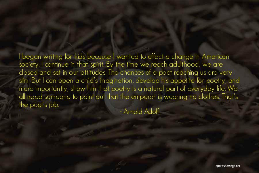 Writing Is A Part Of Life Quotes By Arnold Adoff Writing Is A Part Of Life Quotes By Arnold Adoff