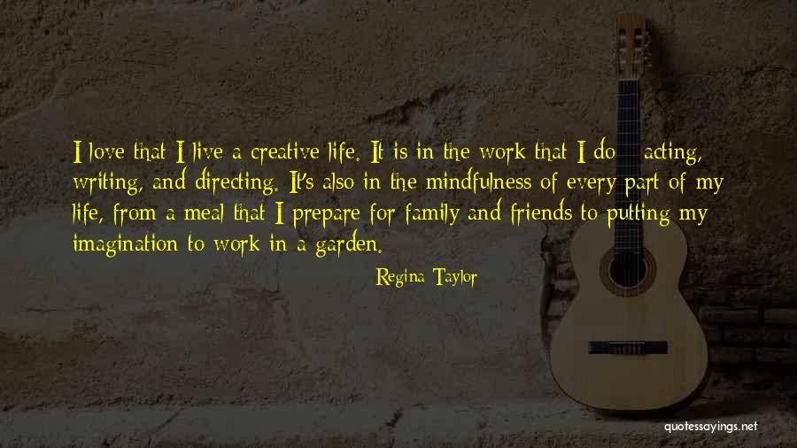 Writing Is A Part Of Life Quotes By Regina Taylor Writing Is A Part Of Life Quotes By Regina Taylor