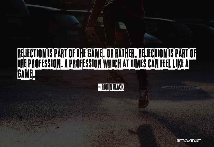 Writing Is A Part Of Life Quotes By Robin Black Writing Is A Part Of Life Quotes By Robin Black